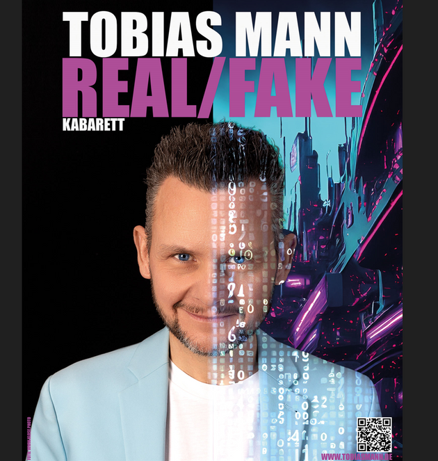 Tobias Mann - Real/Fake - Vorpremiere